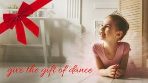 Give the Gift of Dance