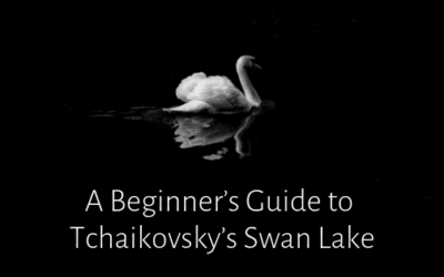 A Beginner’s Guide to Tchaikovsky’s Swan Lake